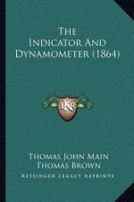 The Indicator And Dynamometer (1864)