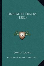 Unbeaten Tracks (1882)