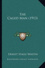 The Caged Man (1913)