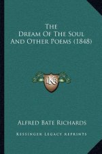 The Dream Of The Soul And Other Poems (1848)