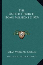 The United Church Home Missions (1909)