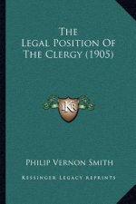 The Legal Position Of The Clergy (1905)