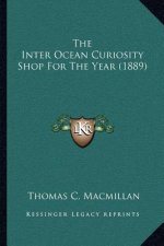 The Inter Ocean Curiosity Shop For The Year (1889)