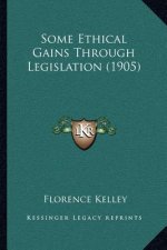 Some Ethical Gains Through Legislation (1905)