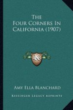 The Four Corners In California (1907)
