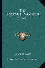 The Doctor's Daughter (1871)