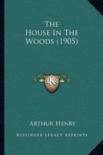 The House In The Woods (1905)
