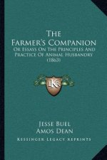 The Farmer's Companion: Or Essays On The Principles And Practice Of Animal Husbandry (1863)