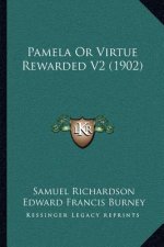 Pamela Or Virtue Rewarded V2 (1902)