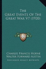 The Great Events Of The Great War V7 (1920)