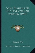 Some Beauties Of The Seventeenth Century (1907)