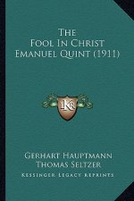 The Fool In Christ Emanuel Quint (1911)