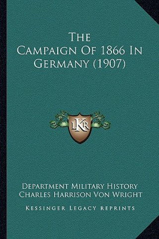 The Campaign Of 1866 In Germany (1907)