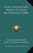 Some Interesting Papers Of John McDonogh (1898)