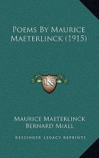 Poems By Maurice Maeterlinck (1915)