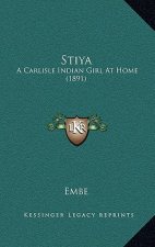 Stiya: A Carlisle Indian Girl At Home (1891)