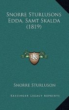 Snorre Sturlusons Edda, Samt Skalda (1819)