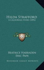Hilda Strafford: A California Story (1896)