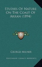 Studies Of Nature On The Coast Of Arran (1894)