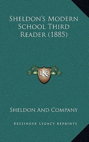 Sheldon's Modern School Third Reader (1885)