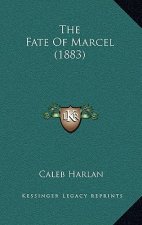 The Fate Of Marcel (1883)