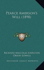 Pearce Amerson's Will (1898)