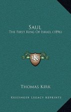 Saul: The First King Of Israel (1896)