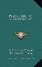 Pascal Bruno: A Sicilian Story (1837)