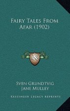 Fairy Tales From Afar (1902)