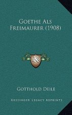 Goethe Als Freimaurer (1908)