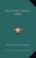 Old Wives' Fables (1884)