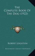 The Complete Book Of The Dog (1922)