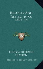 Rambles And Reflections: Europe (1893)