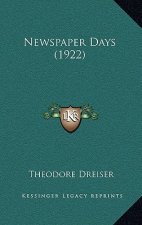 Newspaper Days (1922)
