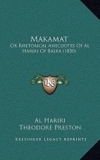 Makamat: Or Rhetorical Anecdotes Of Al Hariri Of Basra (1850)
