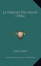 Le Prejuge Des Races (1906)