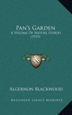 Pan's Garden: A Volume Of Nature Stories (1919)