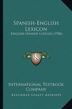 Spanish-English Lexicon: English-Spanish Lexicon (1906)