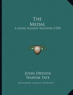 The Medal: A Satire Against Sedition (1709)