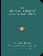 The Neutral Territory Of Moresnet (1882)