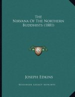 The Nirvana Of The Northern Buddhists (1881)