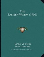 The Palmer-Worm (1901)