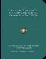 The Peacock At Home And The Butterfly's Ball And The Grasshopper Feast (1854)