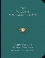 The Wycliffe Manuscripts (1843)