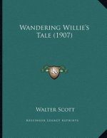 Wandering Willie's Tale (1907)