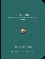 Zebulun: Found For The Jews Of England (1844)