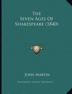 The Seven Ages Of Shakespeare (1840)