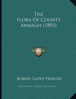 The Flora Of County Armagh (1893)