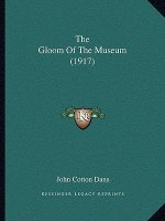 The Gloom Of The Museum (1917)