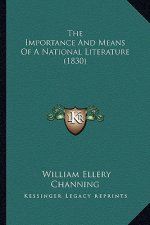 The Importance And Means Of A National Literature (1830)